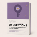 50 Questions Your Solicitor Charges £300/Hour to Answer